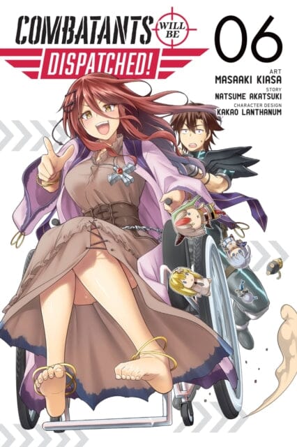 Combatants Will Be Dispatched!, Vol. 6 (manga) by Natsume Akatsuki Extended Range Little, Brown & Company