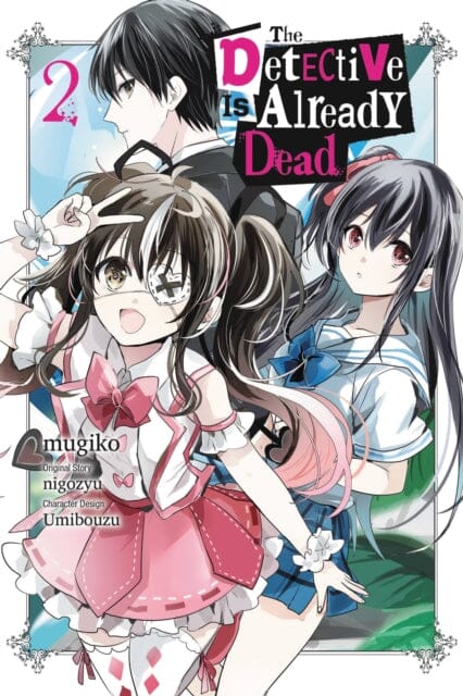 The Detective Is Already Dead, Vol. 2 (manga) by nigozyu Extended Range Little, Brown & Company