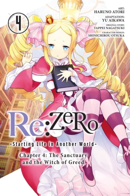 Re:ZERO -Starting Life in Another World-, Chapter 4: The Sanctuary and the Witch of Greed, Vol. 4 by Tappei Nagatsuki Extended Range Little, Brown & Company