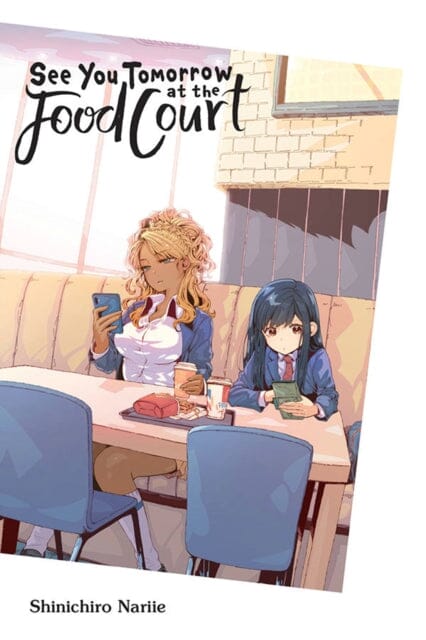 See You Tomorrow at the Food Court by Shinichiro Nariie Extended Range Little, Brown & Company