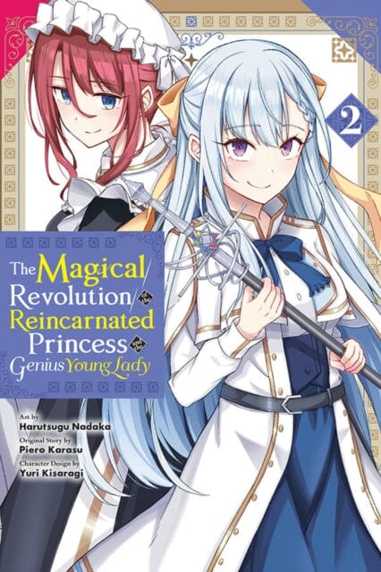The Magical Revolution of the Reincarnated Princess and the Genius Young Lady, Vol. 2 (manga) by Piero Karasu Extended Range Little, Brown & Company