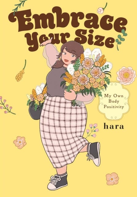 Embrace Your Size: My Own Body Positivity by hara Extended Range Little, Brown & Company