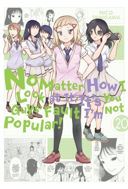 No Matter How I Look at It, It's You Guys' Fault I'm Not Popular!, Vol. 20 by Nico Tanigawa Extended Range Little, Brown & Company