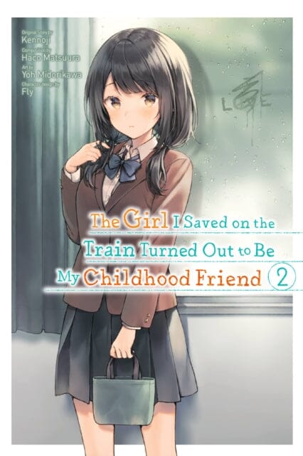 The Girl I Saved on the Train Turned Out to Be My Childhood Friend, Vol. 2 by Kennoji Extended Range Little, Brown & Company