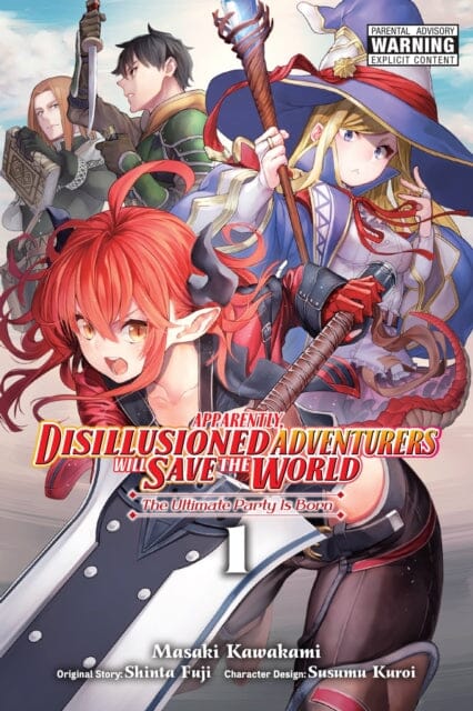 Apparently, Disillusioned Adventurers Will Save the World, Vol. 1 (manga) by Shinta Fuji Extended Range Little, Brown & Company