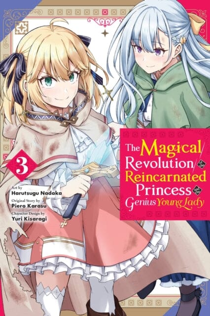 The Magical Revolution of the Reincarnated Princess and the Genius Young Lady, Vol. 3 (manga) by Piero Karasu Extended Range Little, Brown & Company