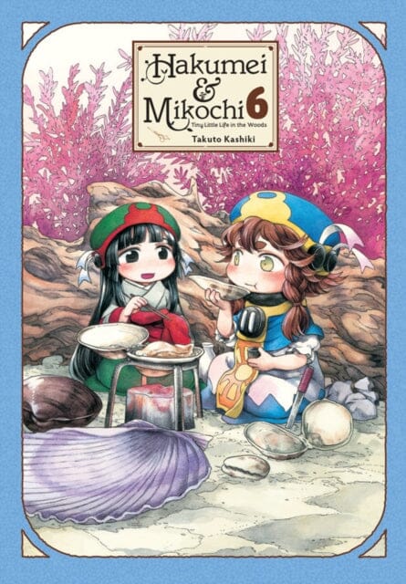 Hakumei & Mikochi, Vol. 6 by Takuto Kashiki Extended Range Little, Brown & Company