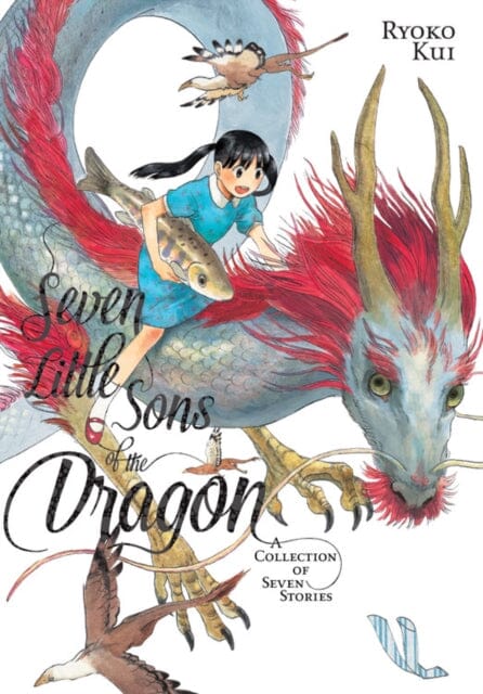 Seven Little Sons of the Dragon: A Collection of Seven Stories by Ryoko Kui Extended Range Little, Brown & Company