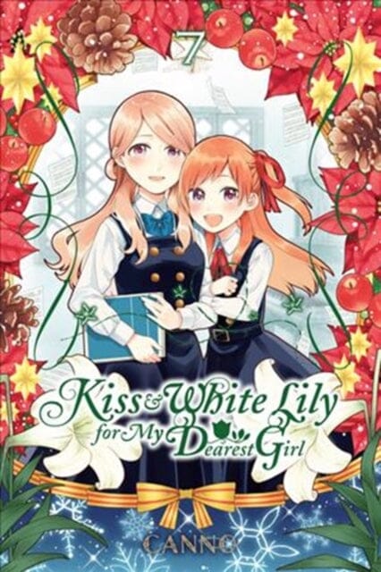 Kiss and White Lily for My Dearest Girl, Vol. 7 by Canno Extended Range Little, Brown & Company