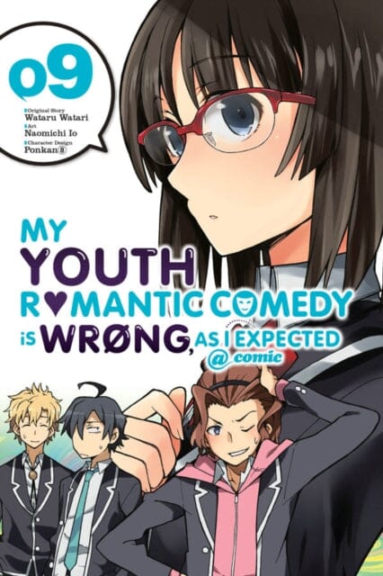 My Youth Romantic Comedy is Wrong, As I Expected @ comic, Vol. 9 (manga) by Wataru Watari Extended Range Little, Brown & Company