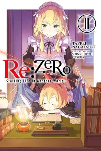 re:Zero Starting Life in Another World, Vol. 11 (light novel) by Tappei Nagatsuki Extended Range Little, Brown & Company