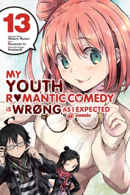 My Youth Romantic Comedy Is Wrong, As I Expected @ Comic, Vol. 13 by Wataru Watari Extended Range Little, Brown & Company