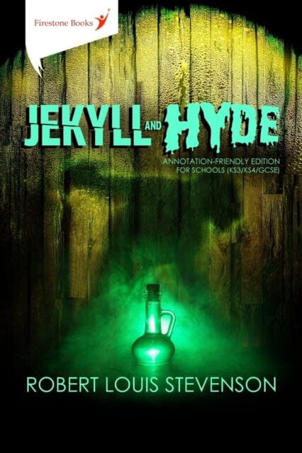 Jekyll and Hyde : Annotation-Friendly Edition (KS3/KS4/GCSE) Extended Range FIRESTONE BOOKS