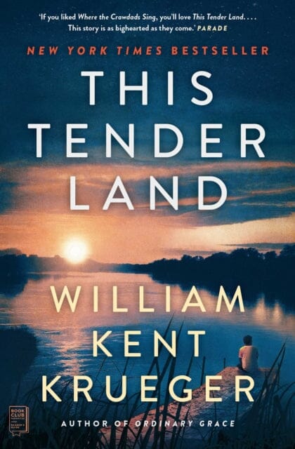 This Tender Land by William Kent Krueger Extended Range Simon & Schuster