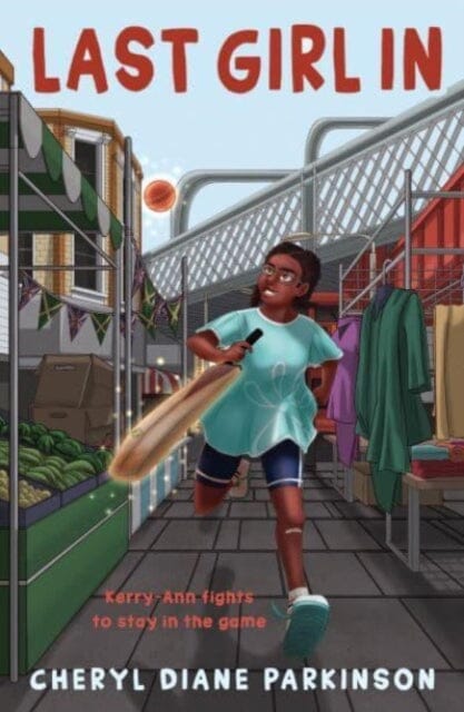 Last Girl In : Kerry-Ann Fights to Stay in the Game by Cheryl Diane Parkinson Extended Range Dinosaur Books Ltd