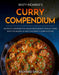 Curry Compendium: Misty Ricardo's Curry Kitchen by Richard Sayce Extended Range Misty Ricardo's Curry Kitchen