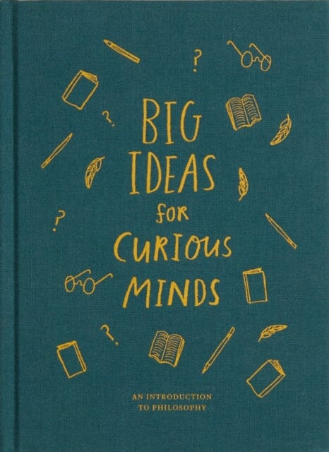 Big Ideas for Curious Minds: An Introduction to Philosophy by The School of Life Extended Range The School of Life Press