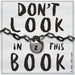 Don't Look In This Book by Samuel Langley-Swain Extended Range Owlet Press