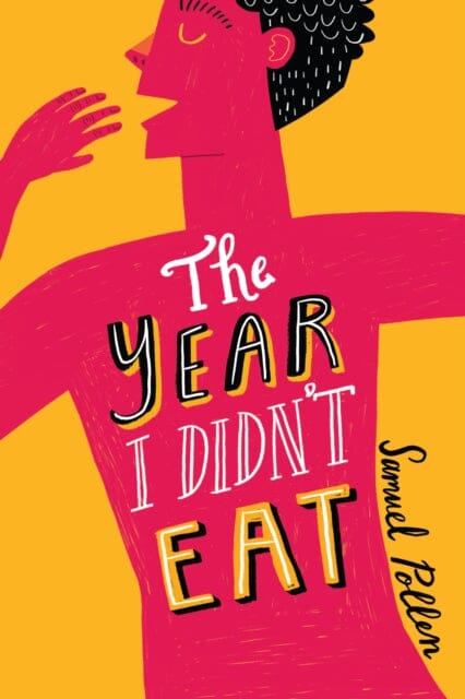 The Year I Didn't Eat by Samuel Pollen Extended Range ZunTold