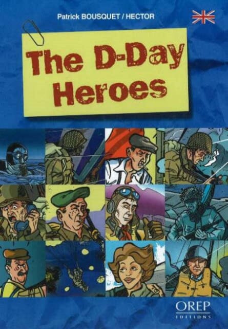 The D-Day Heroes by Patrick Bosquet Extended Range OREP