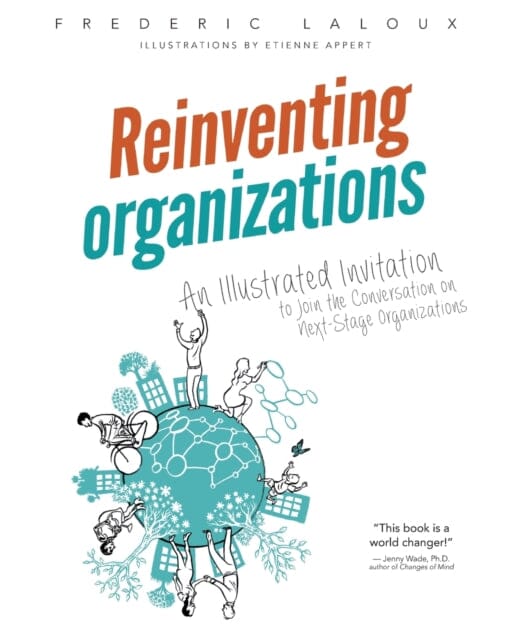 Reinventing Organizations by Frederic Laloux Extended Range Laoux (Frederic)