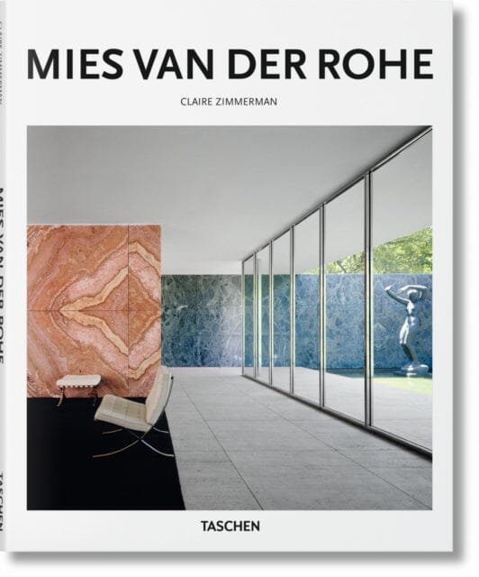Mies van der Rohe by Claire Zimmerman Extended Range Taschen GmbH