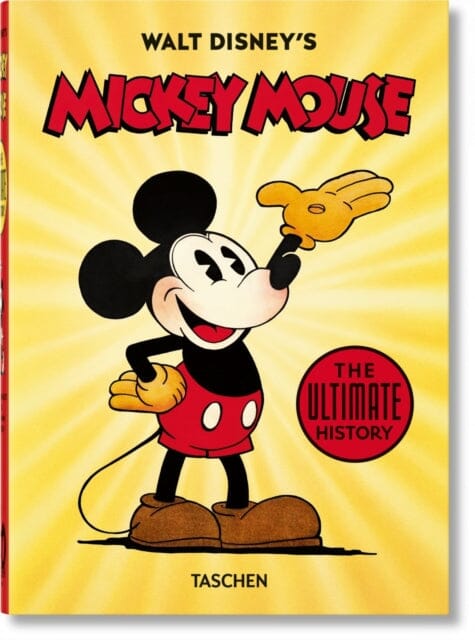 Walt Disney's Mickey Mouse. The Ultimate History. 40th Ed. by David Gerstein Extended Range Taschen GmbH