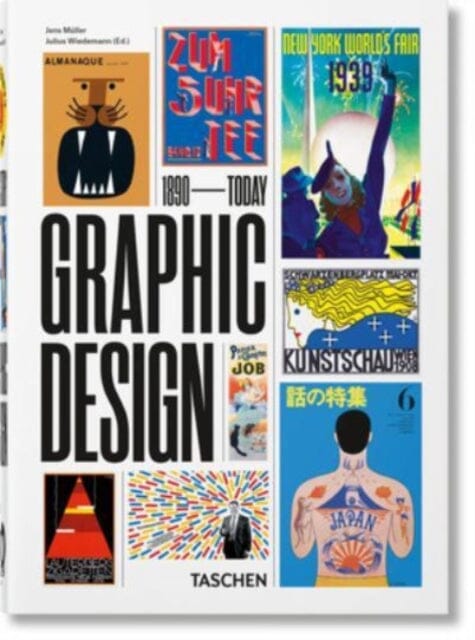 The History of Graphic Design. 40th Ed. by Jens Muller Extended Range Taschen GmbH