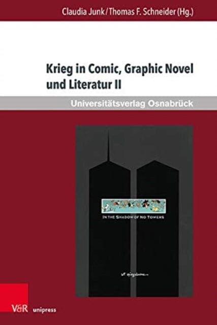 Krieg in Comic, Graphic Novel und Literatur II by Claudia Junk Extended Range V&R Unipress