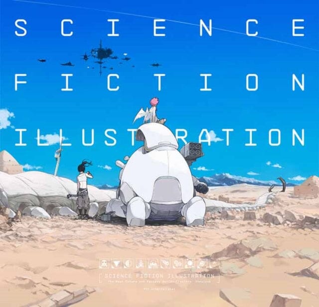 Science Fiction Illustration : The Near Future and Fantasy Worlds Creators' Showcase by PIE International Extended Range Pie International Co., Ltd.