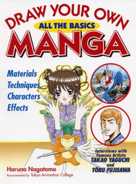 Draw Your Own Manga: All The Basics by Haruno Nagatomo Extended Range Kodansha America, Inc