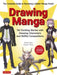 Drawing Manga : Tell Exciting Stories with Amazing Characters and Skillful Compositions (With Over 1,000 illustrations) by Naoto Date Extended Range Tuttle Publishing