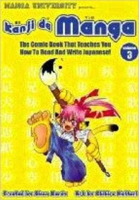 Kanji De Manga Volume 3: The Comic Book That Teaches You How To Read And Write Japanese! by Glenn Kardy Extended Range Japanime