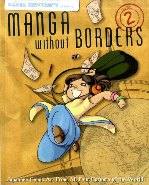 Manga Without Borders Volume 2: Japanese Comic Art From All Four Corners Of The World by Manga University Extended Range Japanime