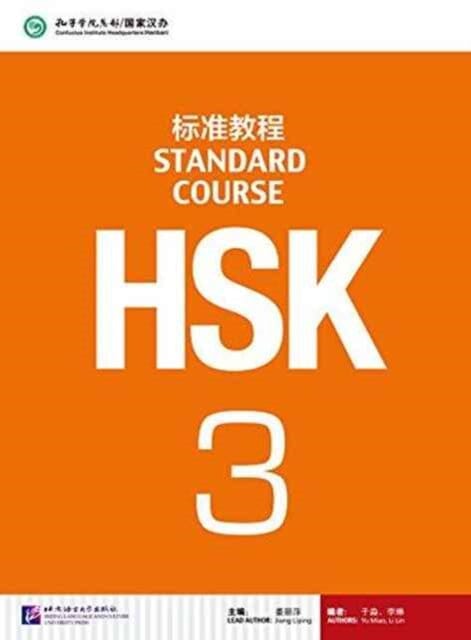 HSK Standard Course 3 - Textbook by Jiang Liping Extended Range Beijing Language & Culture University Press China
