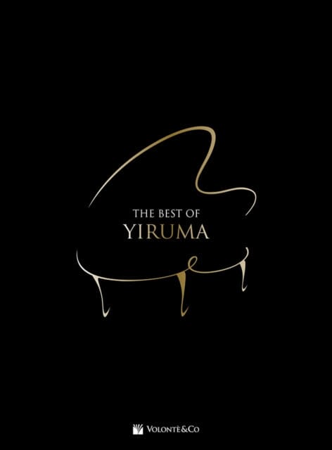 The Best of Yiruma by Yiruma Extended Range Volonte & Co.