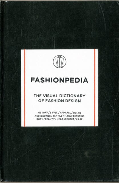 Fashionpedia: The Visual Dictionary of Fashion Design Extended Range Fashionary International Limited