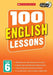 100 English Lessons - Year 6 - Paperback - Ages 9-14 by Gillian Howell 9-14 Scholastic