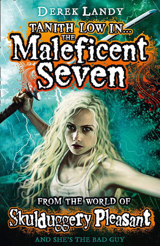 Tanith Low in the Maleficent Seven From the world of Skulduggery Pleasant By Derek Landy - Ages 11+ - Paperback Fiction HarperCollins Publishers