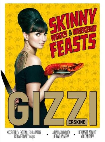 Skinny Weeks and Weekend Feasts Recipe Book by Gizzi Erskine - Hardback Non-Fiction Quadrille Publishing Ltd