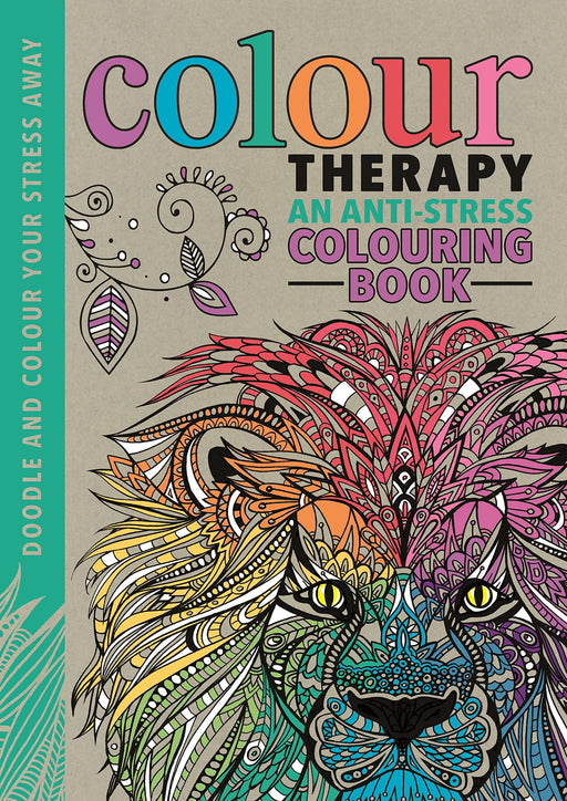 Colour Therapy: An Anti-Stress Colouring Book - Hardback Non-Fiction Michael O'Mara Books Ltd