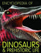 Encyclopedia of Dinosaurs and Prehistoric Life - Ages 9-14 - Hardback By Brothers Grimm 9-14 Brothers Grimm