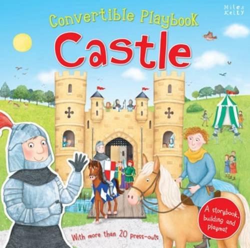 Convertible Playbook Castle (Convertible Playbooks) By Miles Kelly - Ages 5-7 - Hardback 5-7 Miles Kelly