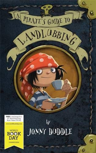 A Pirate's Guide to Landlubbing WBD by Jonny Duddle - Ages 7-9 - Paperback 7-9 Templar Publishing