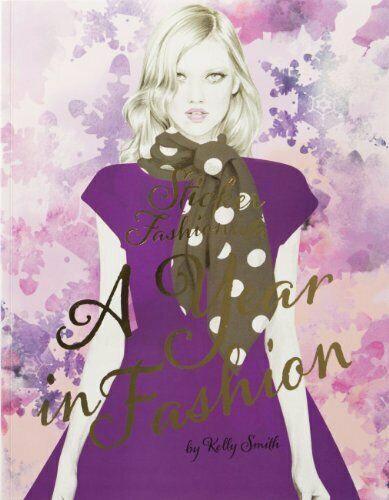 Sticker Fashionista: A Year in Fashion by Kelly Smith - Non Fiction - Paperback Non Fiction Laurence King Publishing