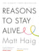 Reasons to Stay Alive By Matt Haig - Adult - Paperback Adult Canon Gate
