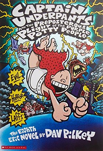 Captain Underpants and the Preposterous Plight of the Purple Potty People By Dav Pilkey - Ages 7-9 - Paperback 7-9 Scholastic