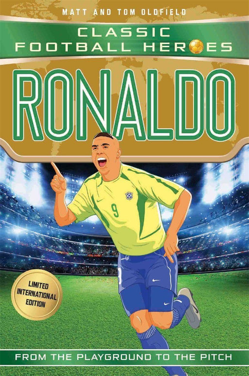 Ronaldo Classic Football Heroes By Matt & Tom Oldfield - Ages 9-14 - Paperback 9-14 Bonnier Publishing