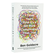 I Think You’ll Find It’s a Bit More Complicated Than That Book By Ben Goldacre - Young Adult - Paperback Young Adult 4th Estate
