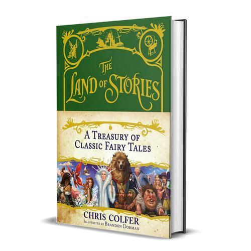 The Land of Stories, A Treasury of Classic Fairy Tales By Chris Colfer - Ages 7-9 - Hardback 7-9 Little Brown